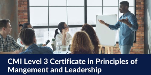 CMI Level 3 Certificate in Principles of Managemnet and Leadership