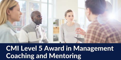 CMI Level 5 Award in Management Coaching and Mentoring