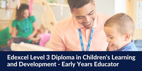 Edexcel Level 3 Diploma in Childrens Learning and Development